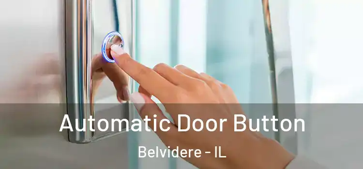 Automatic Door Button Belvidere - IL