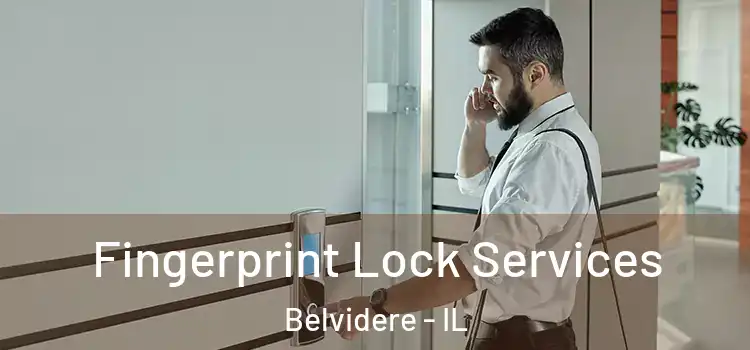 Fingerprint Lock Services Belvidere - IL