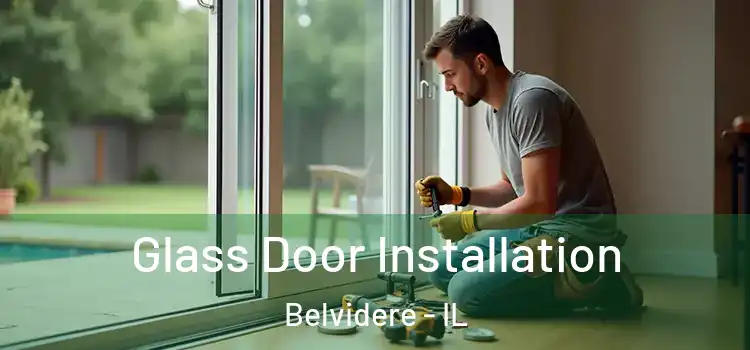 Glass Door Installation Belvidere - IL