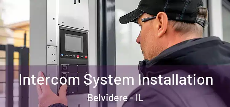 Intercom System Installation Belvidere - IL