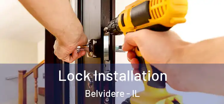 Lock Installation Belvidere - IL